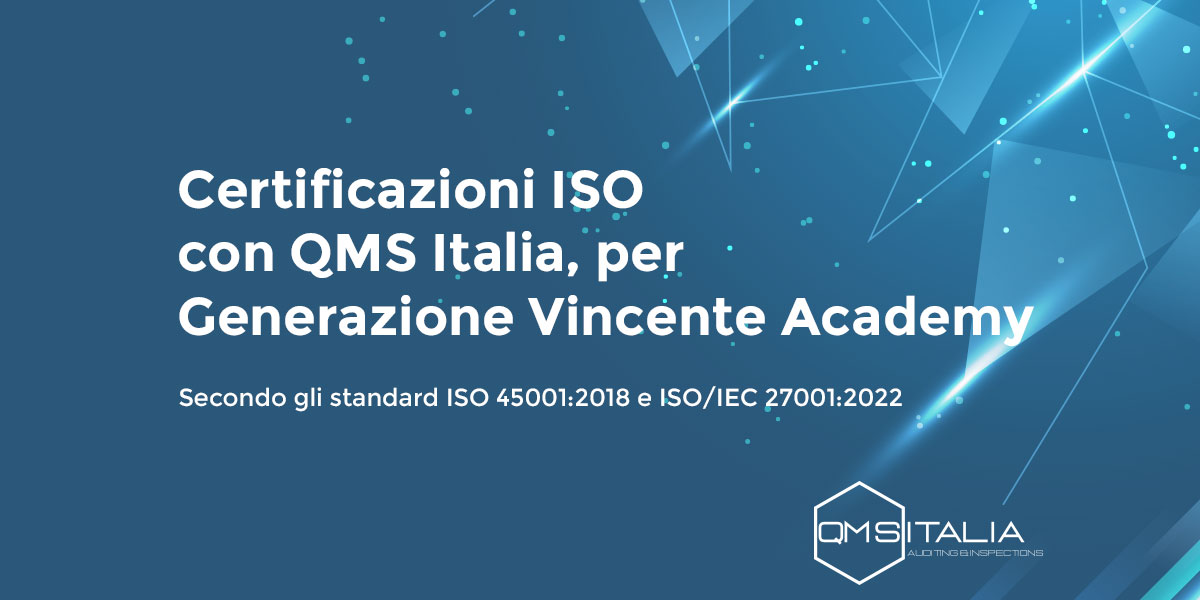 QMS ITALIA certifica Generazione Vincente Academy QMS ITALIA certifica Generazione Vincente Academy
